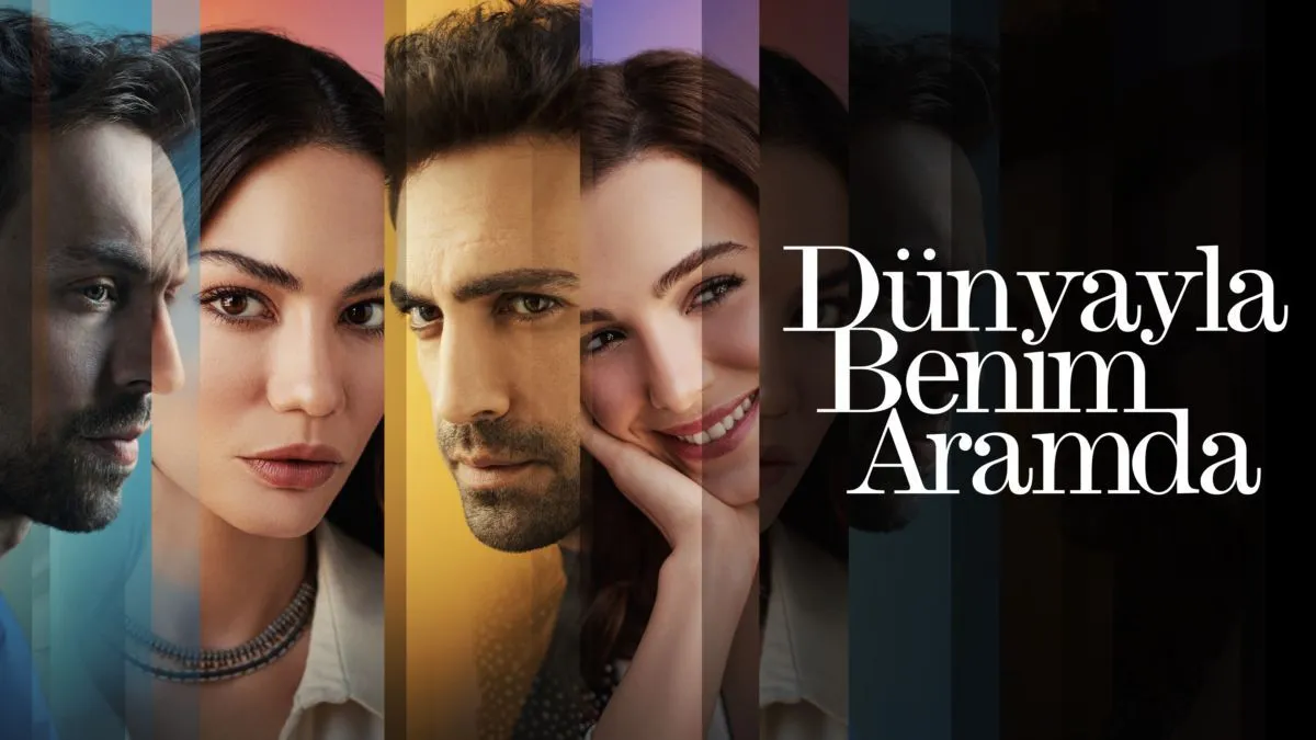 Dünyayla Benim Aramda